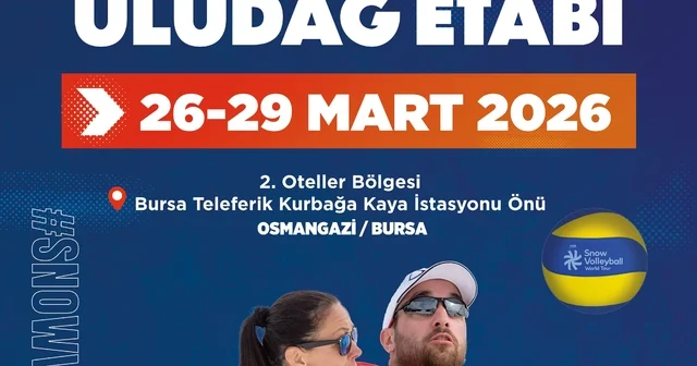 Uludağ İçecek Türk A.Ş., Uludağ da düzenlenecek 2026 FIVB Kar Voleybolu Dünya Turu nun sponsoru oldu Bursa Haberleri
