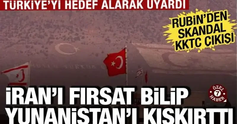 İran saldırılarını fırsat bildi! Türk düşmanı Rubin AB ve Yunanistan ı kışkırttı
