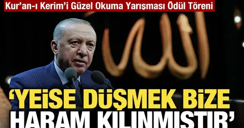 Cumhurbaşkanı Erdoğan: Yeise düşmek bize haram kılınmıştır