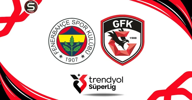 Canlı Fenerbahçe Gaziantep FK maçı canlı yayını (Süper Lig 27. Hafta) Sözcü Gazetesi