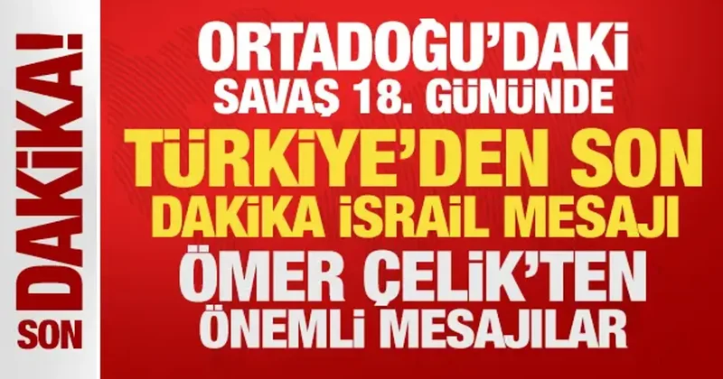 Türkiye den son dakika İsrail, AB ve Yunanistan mesajı! Peş peşe uyarılar geldi