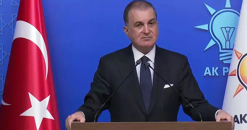 Ömer Çelik: Türkiye bu ateşten uzak duracaktır