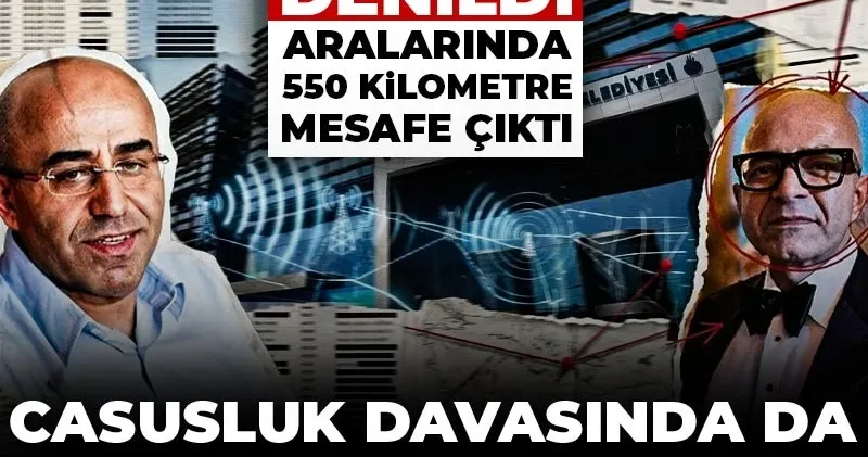 Casusluk davasında yine HTS skandalı: Ortak baz denildi aralarında 550 kilometre mesafe çıktı