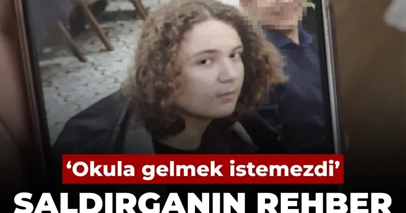 Kahramanmaraş saldırganının rehber öğretmeni konuştu: Okula gelmek istemezdi