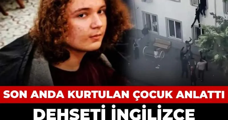 Dehşeti İngilizce konuşarak başlatmış! Okul saldırısından son anda kurtulan çocuk anlattı