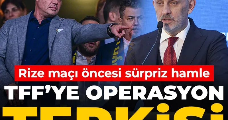 TFF ye operasyon tepkisi: Rize maçı öncesi sürpriz hamle