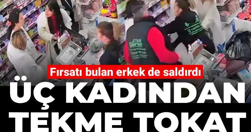 Üç kadından tekme tokat yasak aşk dayağı! Fırsatı bulan erkek de saldırdı