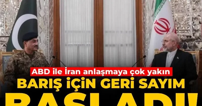 Barış için geri sayım başladı! ABD ile İran anlaşmaya çok yakın