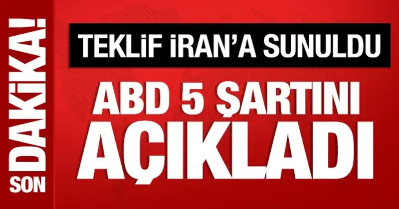 ABD, İran a 5 şart sundu