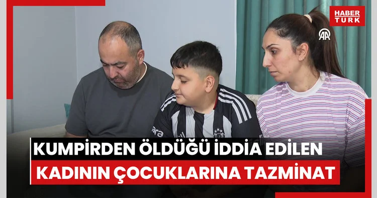 Kumpirden zehirlenerek öldüğü iddia edilen kadının çocuklarına 50 şer bin lira tazminat kararı