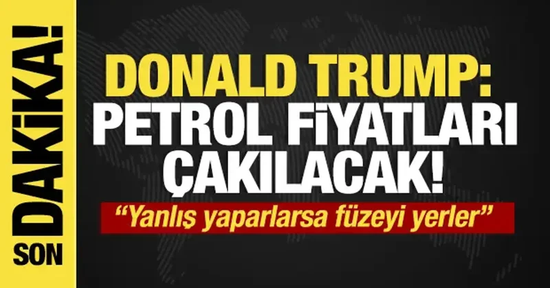 Son dakika... Trump: Petrol fiyatları çakılacak!