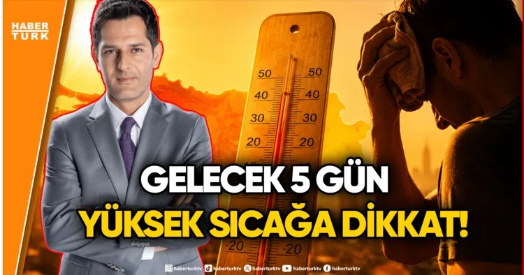Türkiye Afrika Sıcaklarının Etkisinde: Hangi İllerde Kavurucu Sıcaklar Bekleniyor?