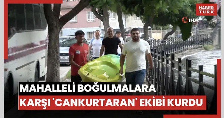 Mahalleli boğulmalara karşı Cankurtaran ekibi kurdu