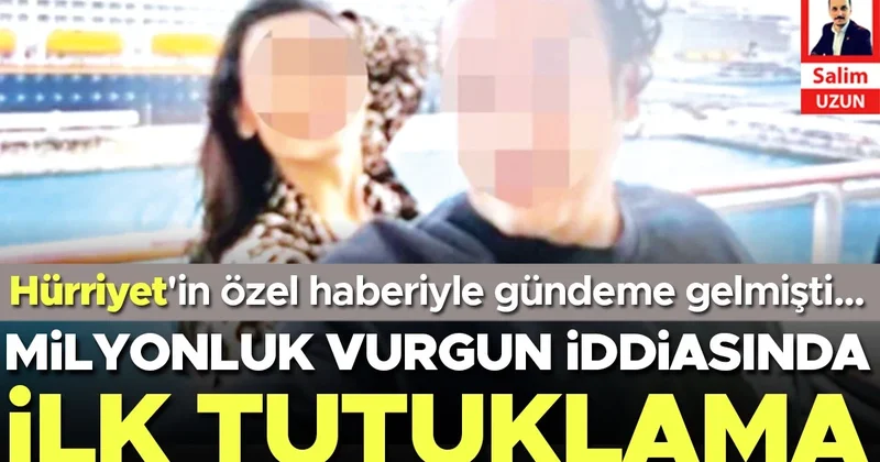 Milyonluk vurgun iddiasında ilk tutuklama
