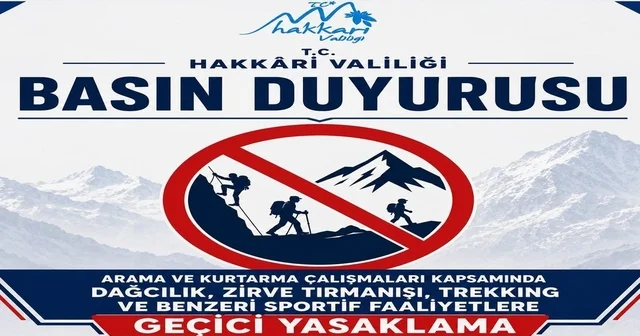 Hakkari de dağcılık ve trekking faaliyetleri geçici olarak yasaklandı Hakkari Haberleri Habertürk Yerel Haberler