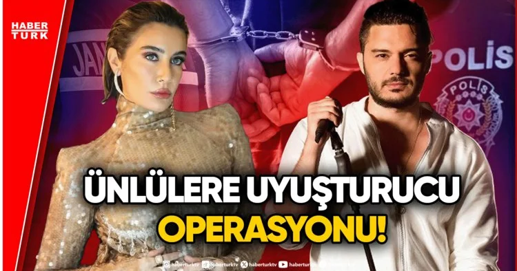 ÜNLÜLERE UYUŞTURUCU OPERASYONU! Sıla ve İlyas Yalçıntaş Adliyede!