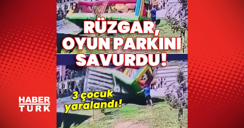 Şiddetli rüzgar, oyun parkını savurdu! 3 çocuk yaralandı! Son dakika haberleri
