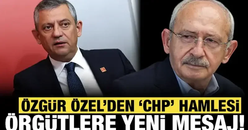 Özgür Özel den CHP hamlesi: Örgütlere yeni mesaj gönderdi!