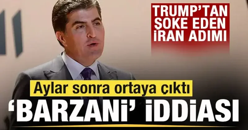 Trump tan şoke eden İran adımı! Aylar sonra ortaya çıktı! Barzani iddiası