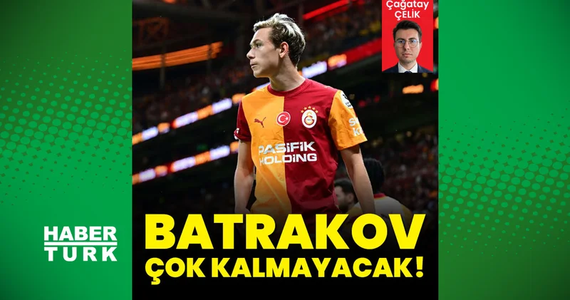 Aleksey Batrakov Galatasaray da çok kalmayacak!
