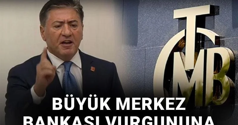 Büyük Merkez Bankası vurgununa CHP den ilk tepki! Münferit değil rejimin aynası