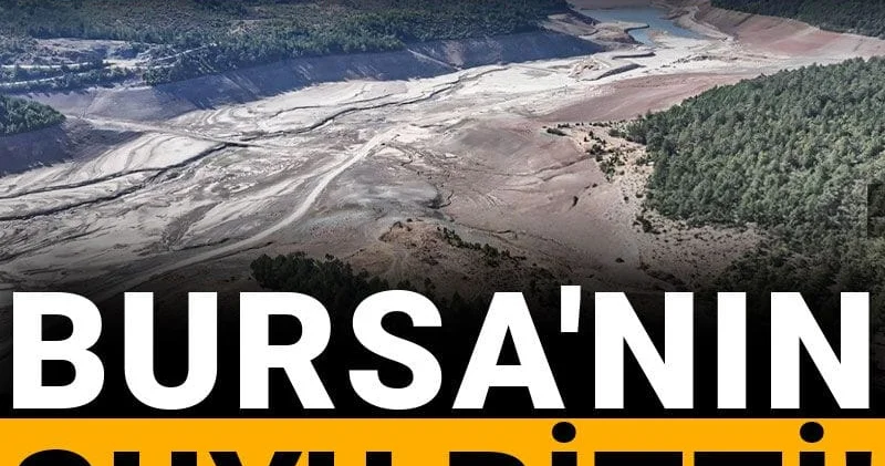Bursa nın suyu bitti! Doluluk sıfırı gösterdi!