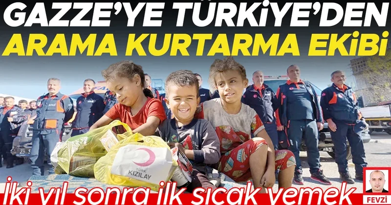 Gazze’ye Türkiye’den arama kurtarma ekibi