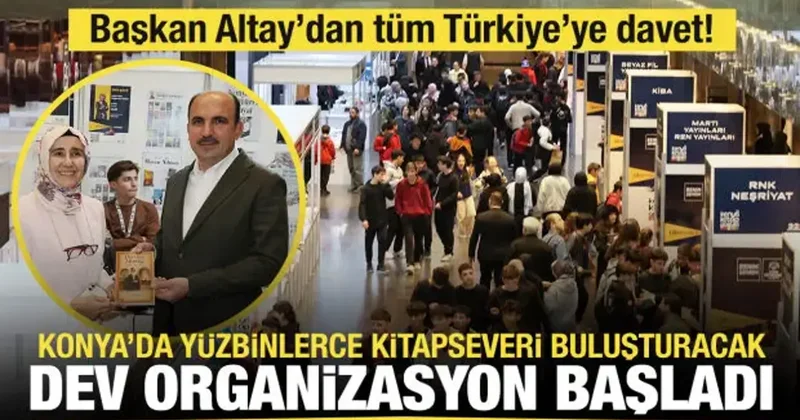 Konya’da yüzbinlerce kitapseveri buluşturacak dev organizasyon başladı