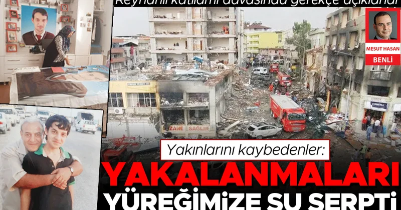 Yakınlarını kaybedenler: Yakalanmaları yüreğimize su serpti