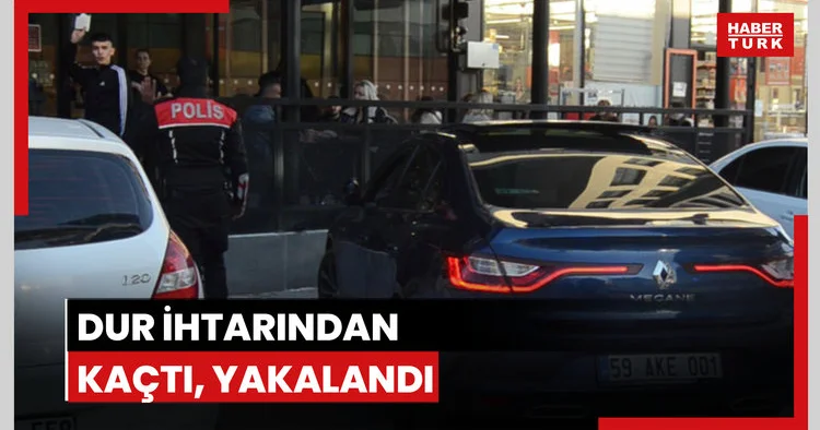 Dur ihtarından kaçan sürücü yakalandı