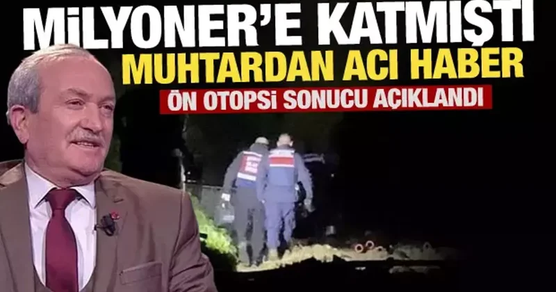 Milyoner e katılmıştı! Muhtardan acı haber