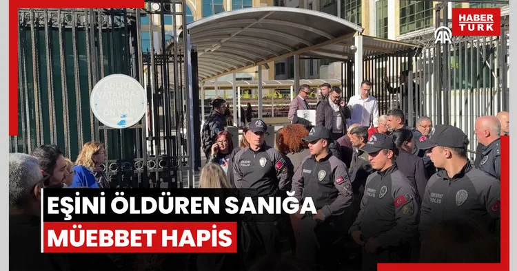 Eşini öldüren sanığa müebbet hapis