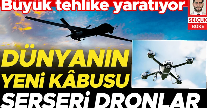 Savunma uzmanı serseri dronları Hürriyet’e anlattı: Tespit etmesi de vurması da zor