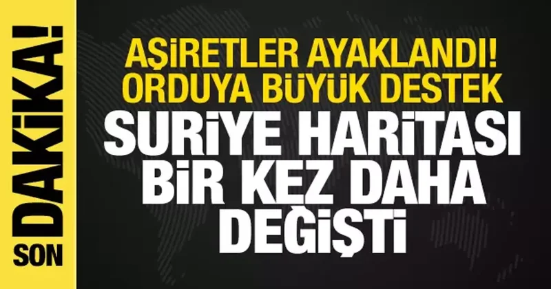 Suriye ordusundan SDG ye ağır darbeler: Suriye de harita değişti