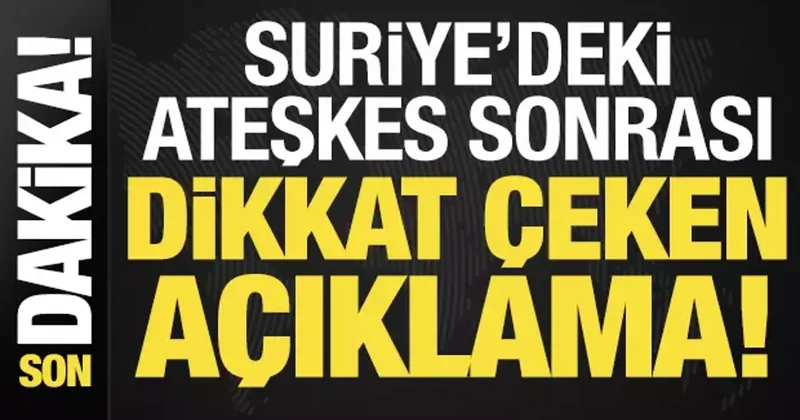Son dakika: Suriye deki ateşkes sonrası ABD den dikkat çeken açıklama!