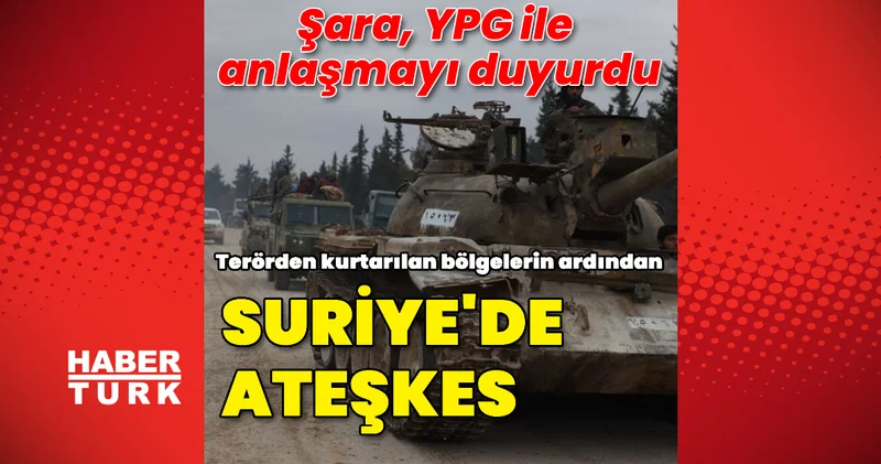 Suriye de ateşkes ilan edildi son dakika haberleri Dış Haberler