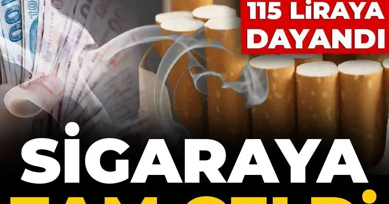 Sigaraya zam geldi: Paketi 115 liraya dayandı