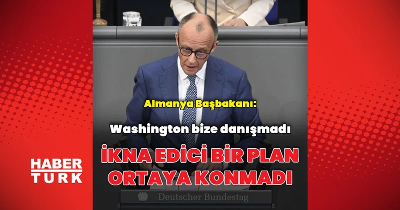Almanya Başbakanı: Washington bize danışmadı Dış Haberler