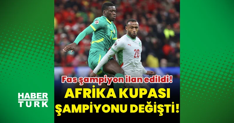 Afrika Kupası şampiyonu değişti: Fas şampiyon ilan edildi! Futbol Haberleri