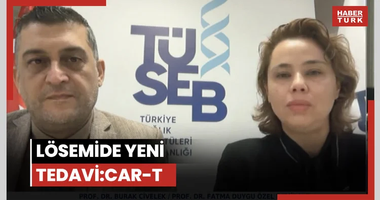 Lösemide yeni tedavi: CAR T