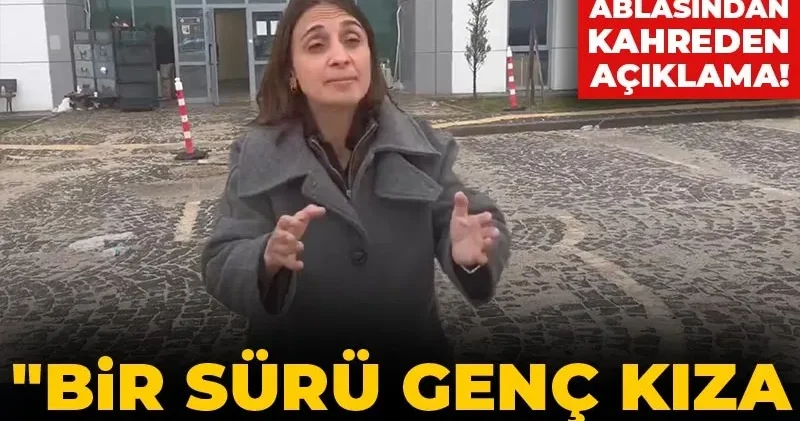 Gülistan Doku nun ablasından kahreden açıklama! Bir sürü genç kıza zarar vermişler