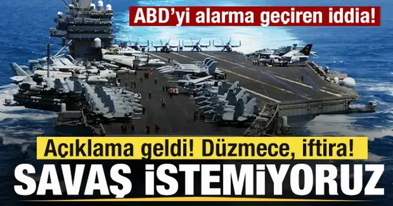 ABD de gündem olan İHA iddiası! Son dakika açıklaması: Tamamıyla iftira! Savaş istemiyoruz