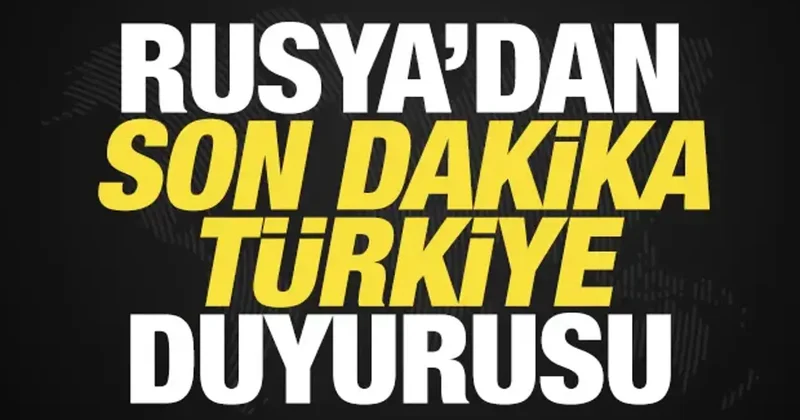 Rusya dan son dakika Türkiye duyurusu: Hazır olduklarını teyit ettiler