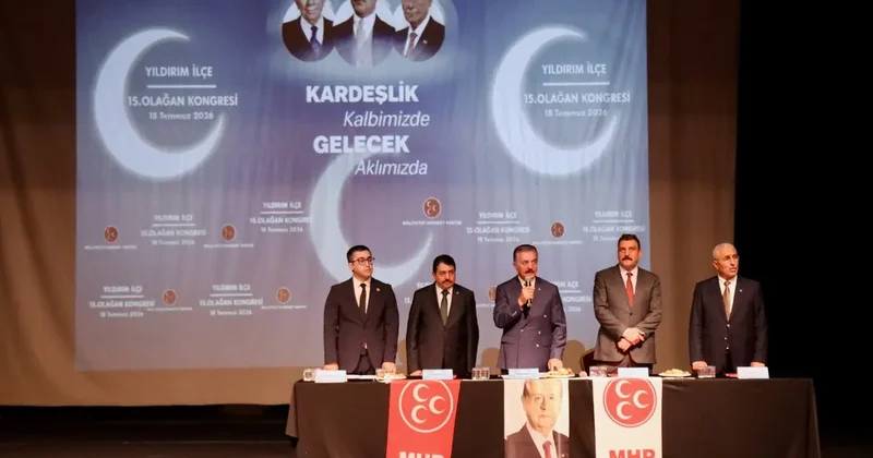 MHP Genel Sekreteri Büyükataman, Yıldırım İlçe Başkanlığı Kongresi nde konuştu