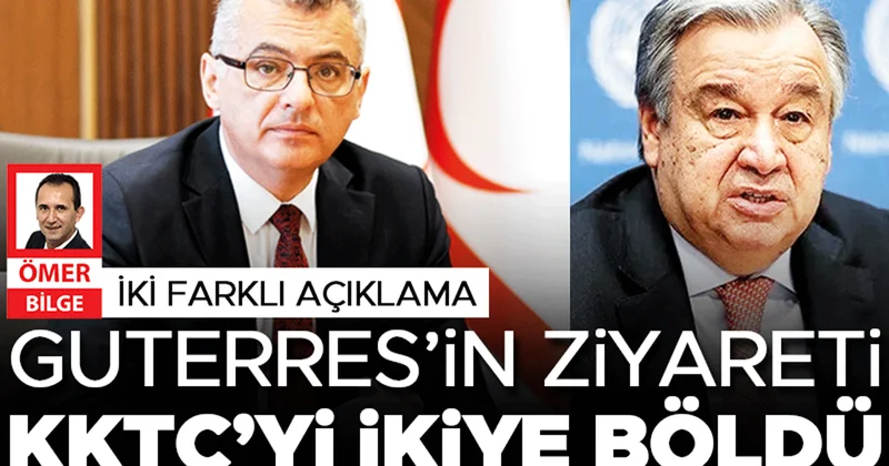 Cumhurbaşkanı memnun hükümet uyardı! Guterres’in ziyareti KKTC’yi ikiye böldü