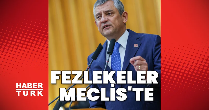 Son dakika: CHP Grup Başkanı Özgür Özel e ait 3 dosya dahil olmak üzere 9 milletvekilinin dokunulmazlık tezkeresi Meclis te Son dakika haberleri