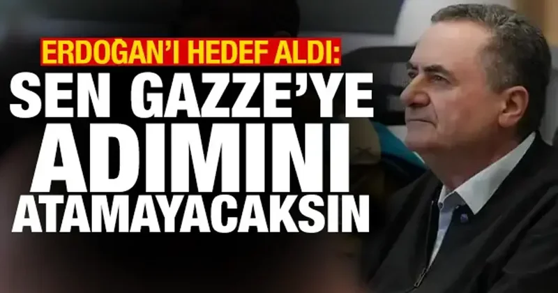 Katz: Erdoğan, Gazze ye adımını atamayacak