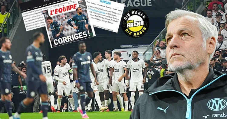 Beşiktaş ın Marsilya karşısında aldığı farklı galibiyet, Fransız basınında: Derslerini aldılar!