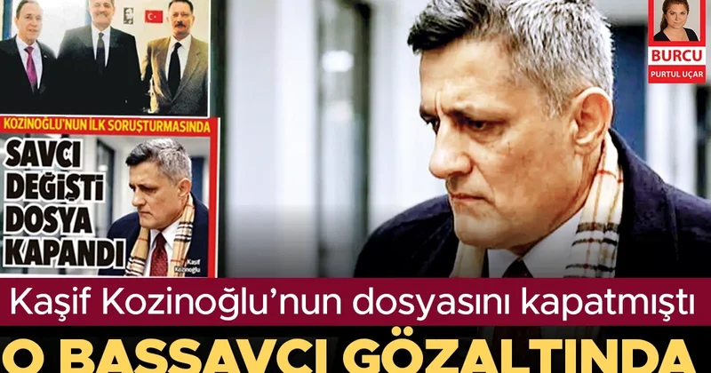 Kozinoğlu’nun ölümü... İki savcıya gözaltı
