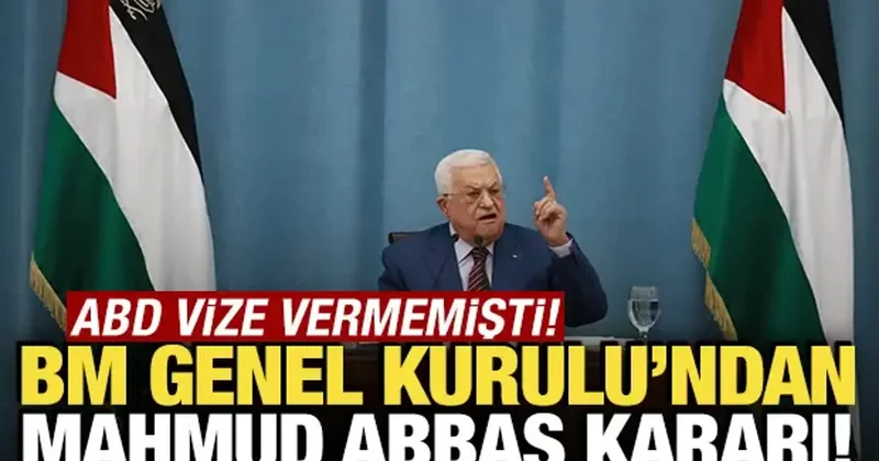 ABD Mahmud Abbas a vize vermemişti: BM den yeni karar geldi